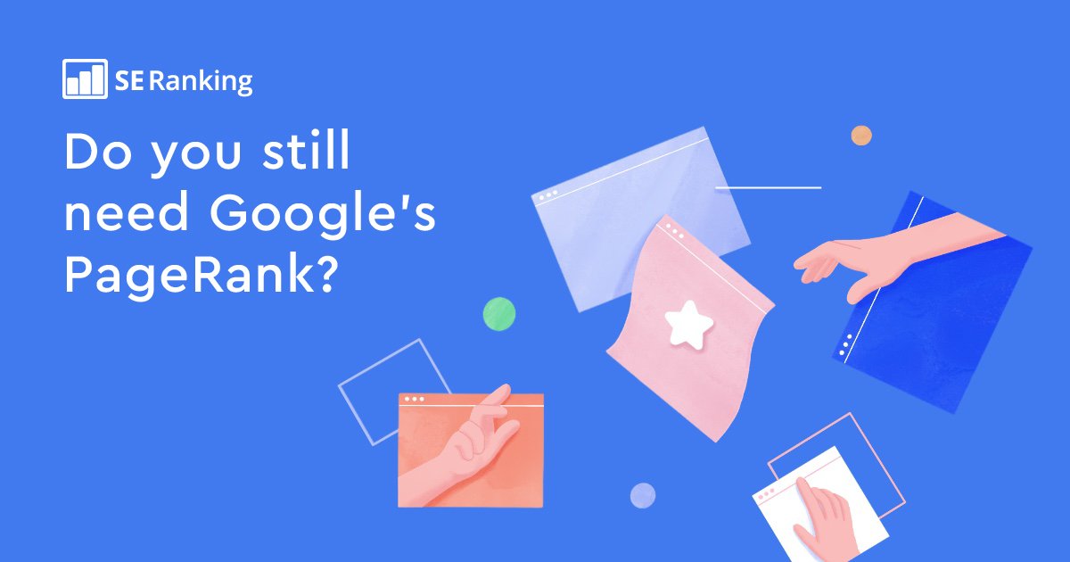 Google’s PageRank algorithm and website authority assessment