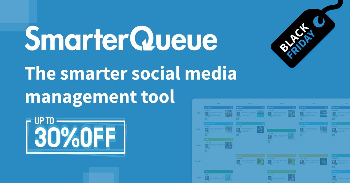 SmarterQueue Black Friday offer , SEO, Wordpress Support & Insurance, Mortgage, Loans, Legal, Etc Blogs