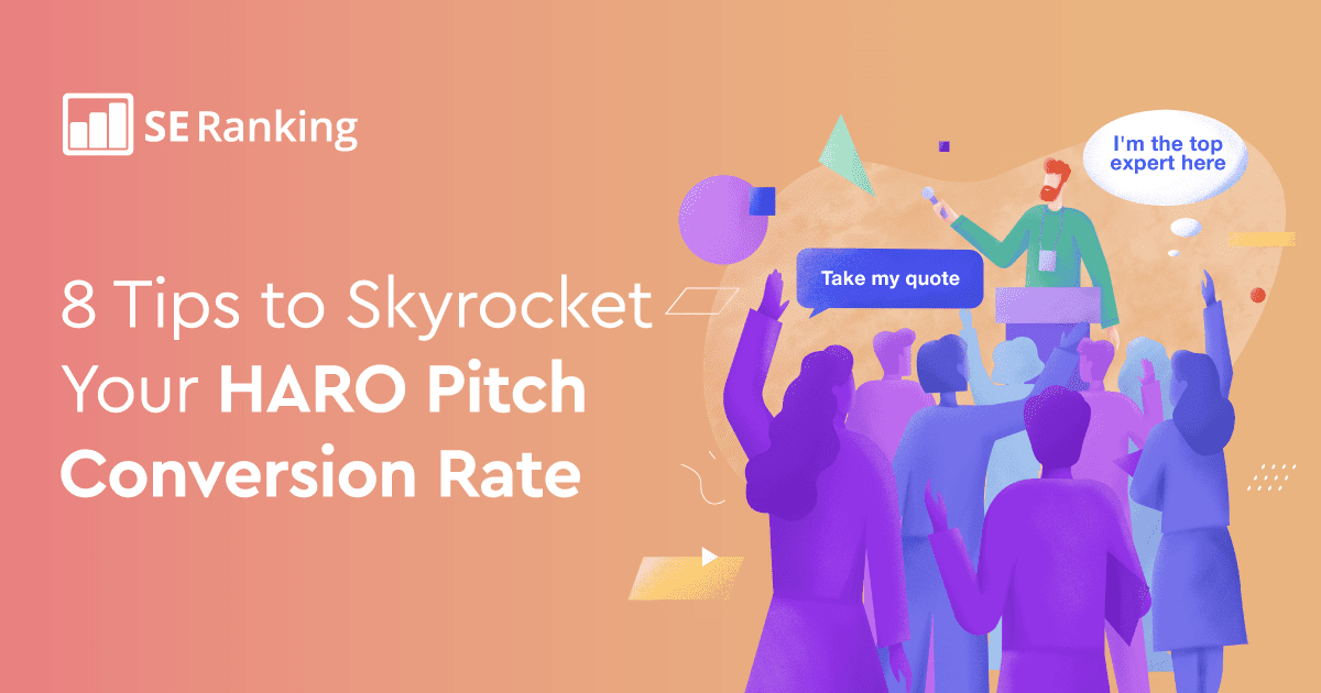 Surefire Ways to Improve Your HARO Pitch Conversion Rate