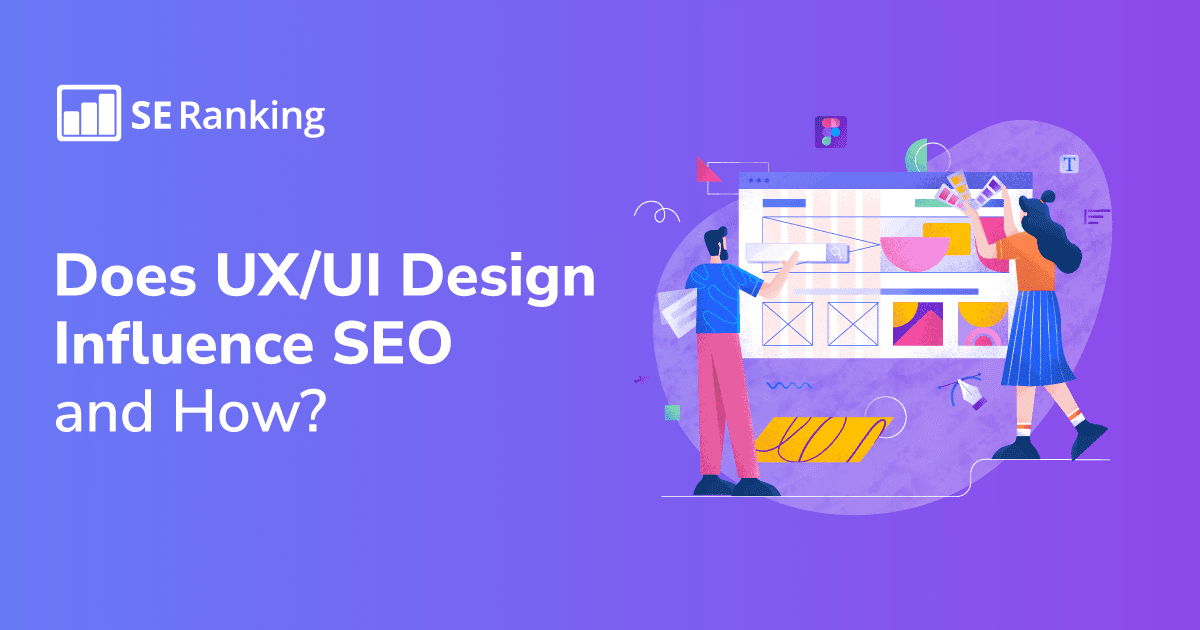 UX/UI and Its Impact on SEO
