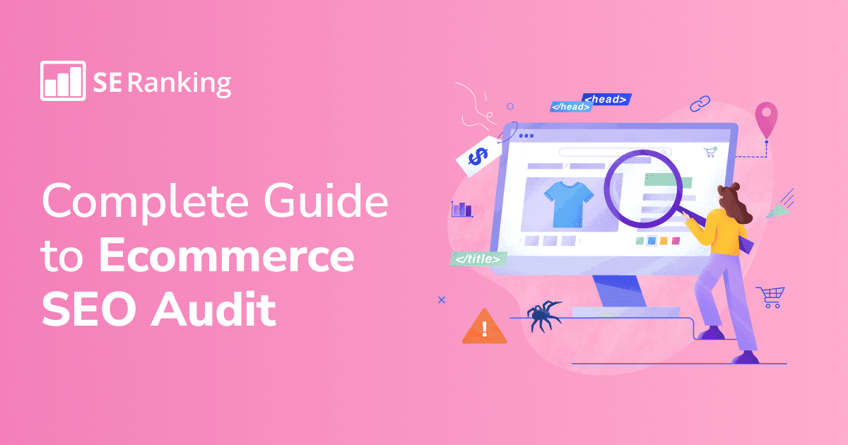 How to Perform SEO Audit for an Ecommerce Website