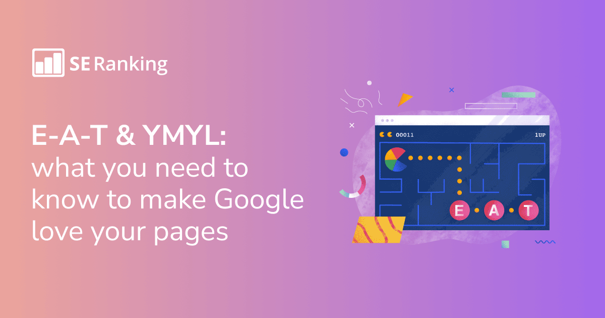 Google EAT and YMYL: How to optimize your content to build trust