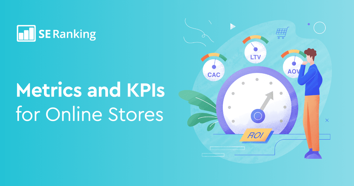 These 13 essential ecommerce metrics can form your KPIs
