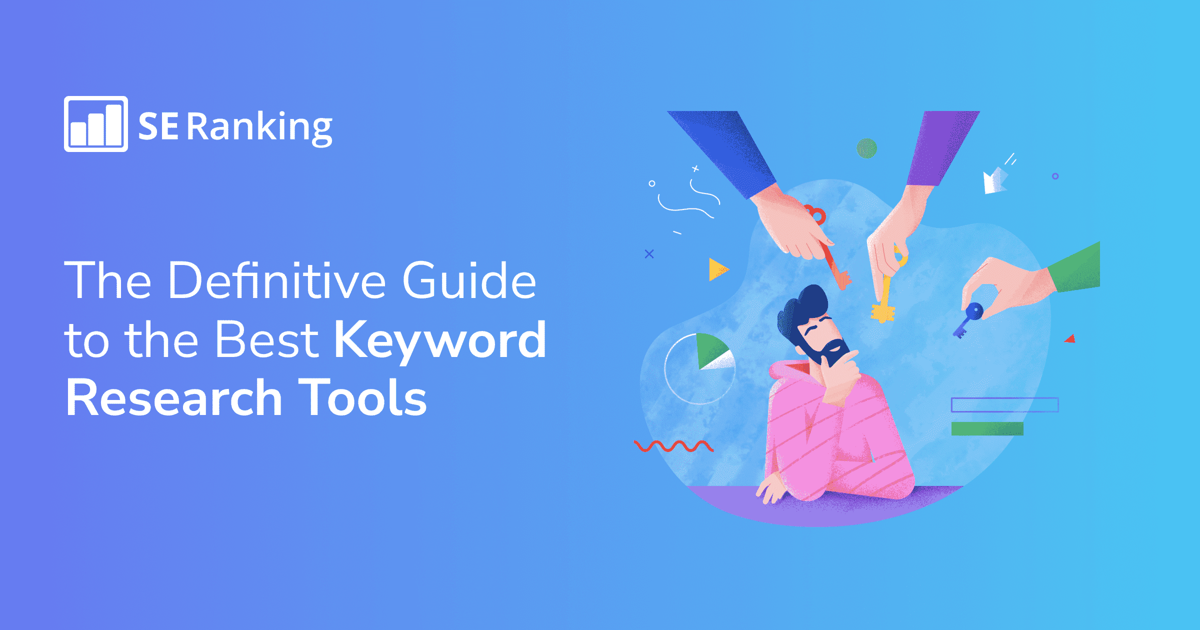 8 Best Keyword Research Tools: Main Features and Pricing
