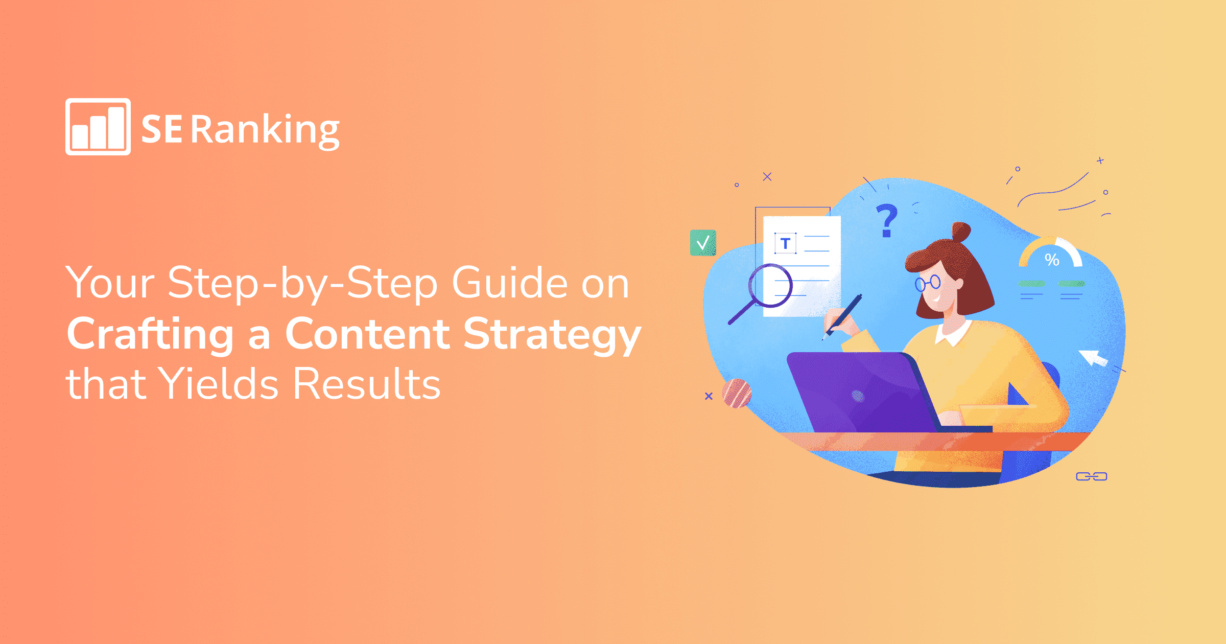 How to Develop a Powerful Content Strategy