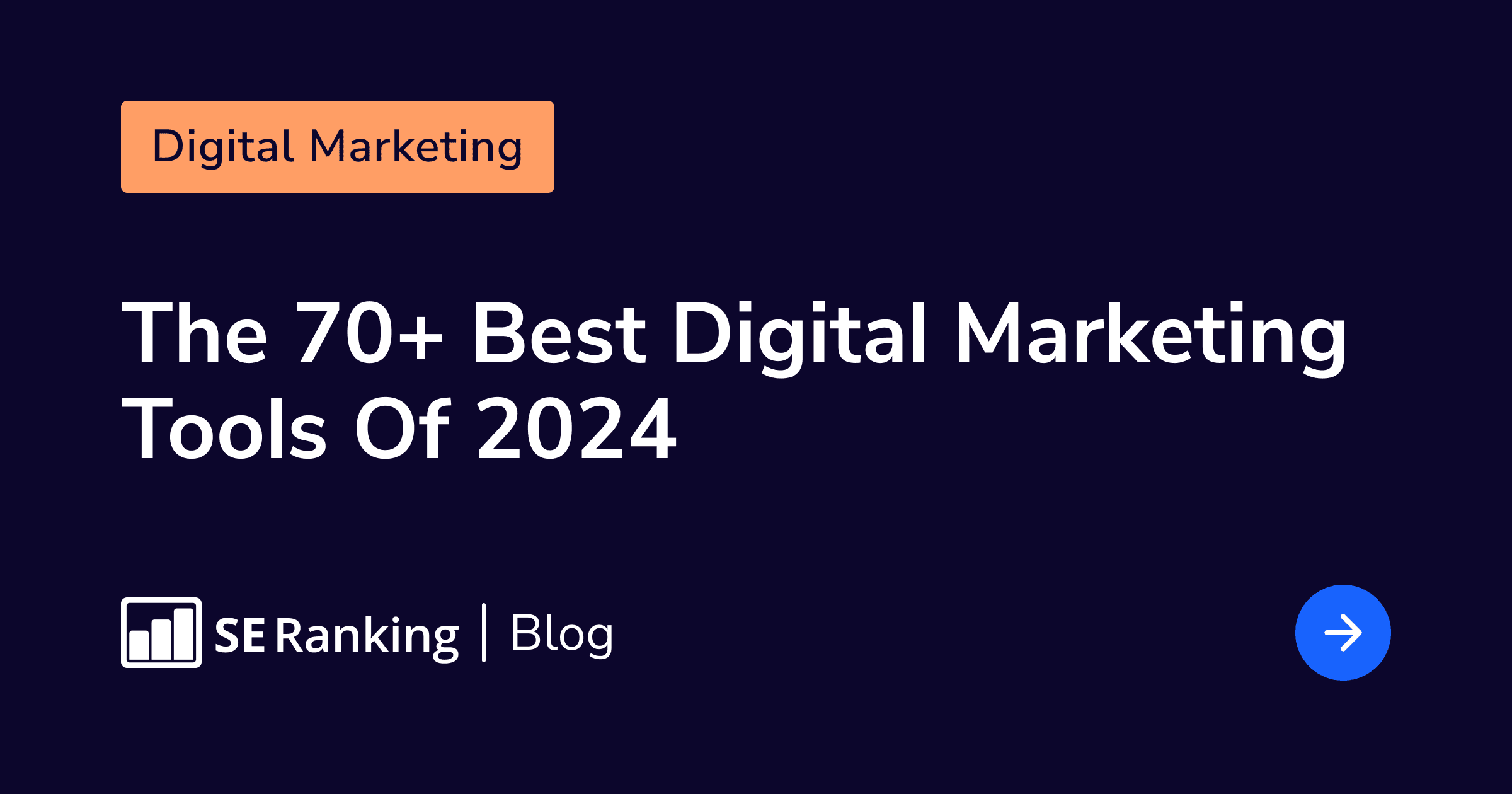 70+ Best Digital Marketing Tools