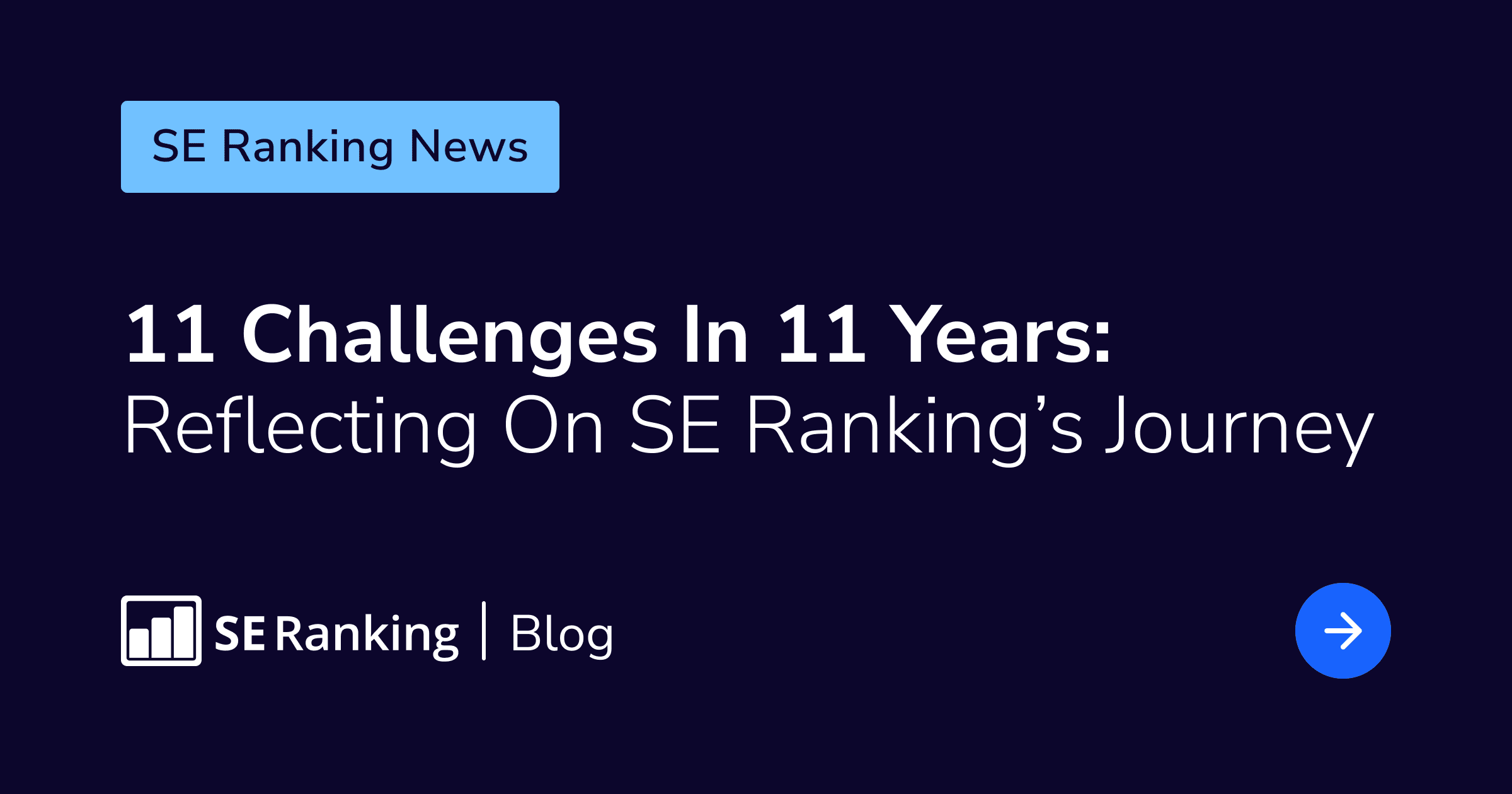 11 Challenges SE Ranking Faced Since Its Launch