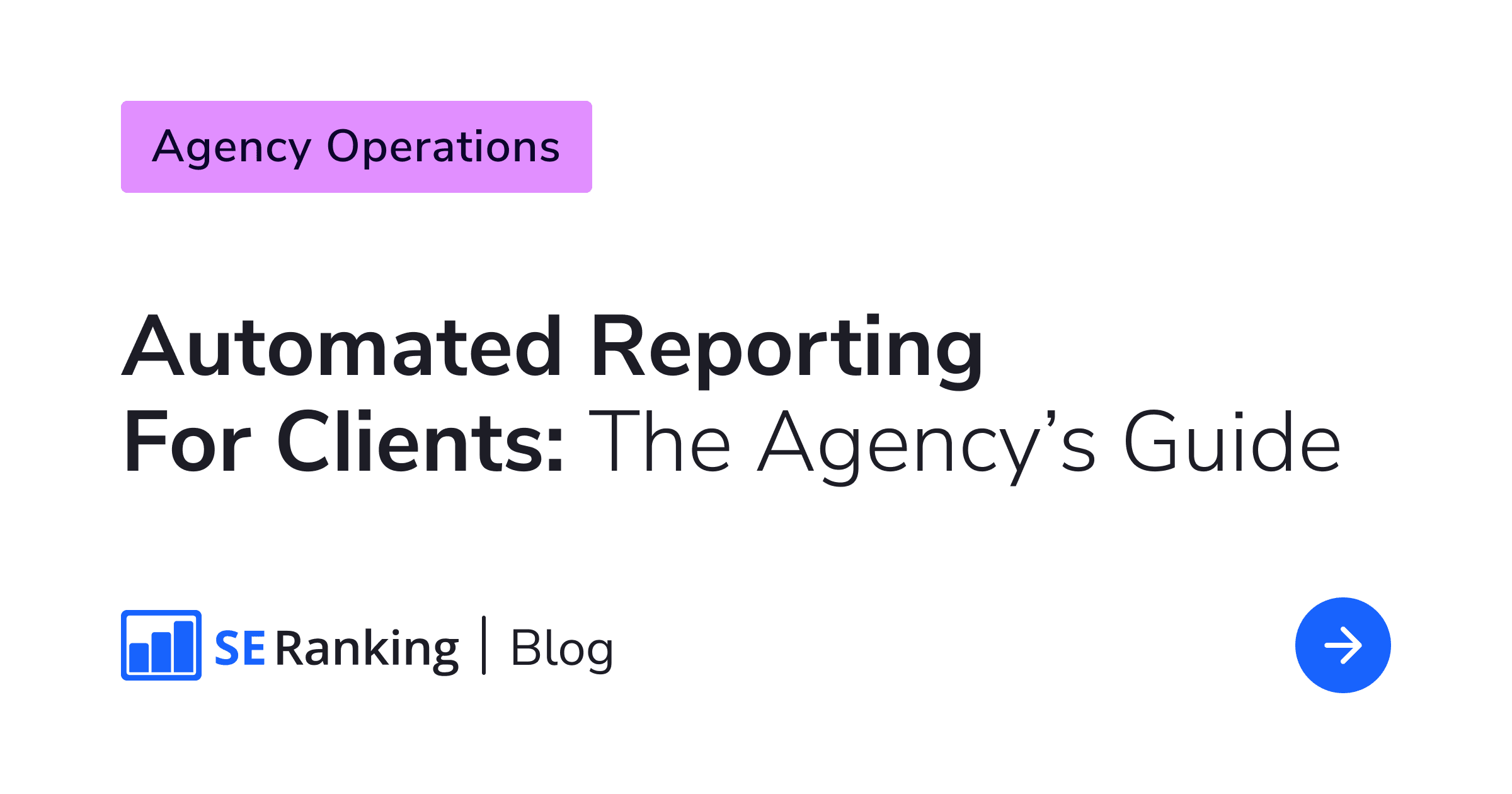 Automated Client Reporting: How to Get it Right