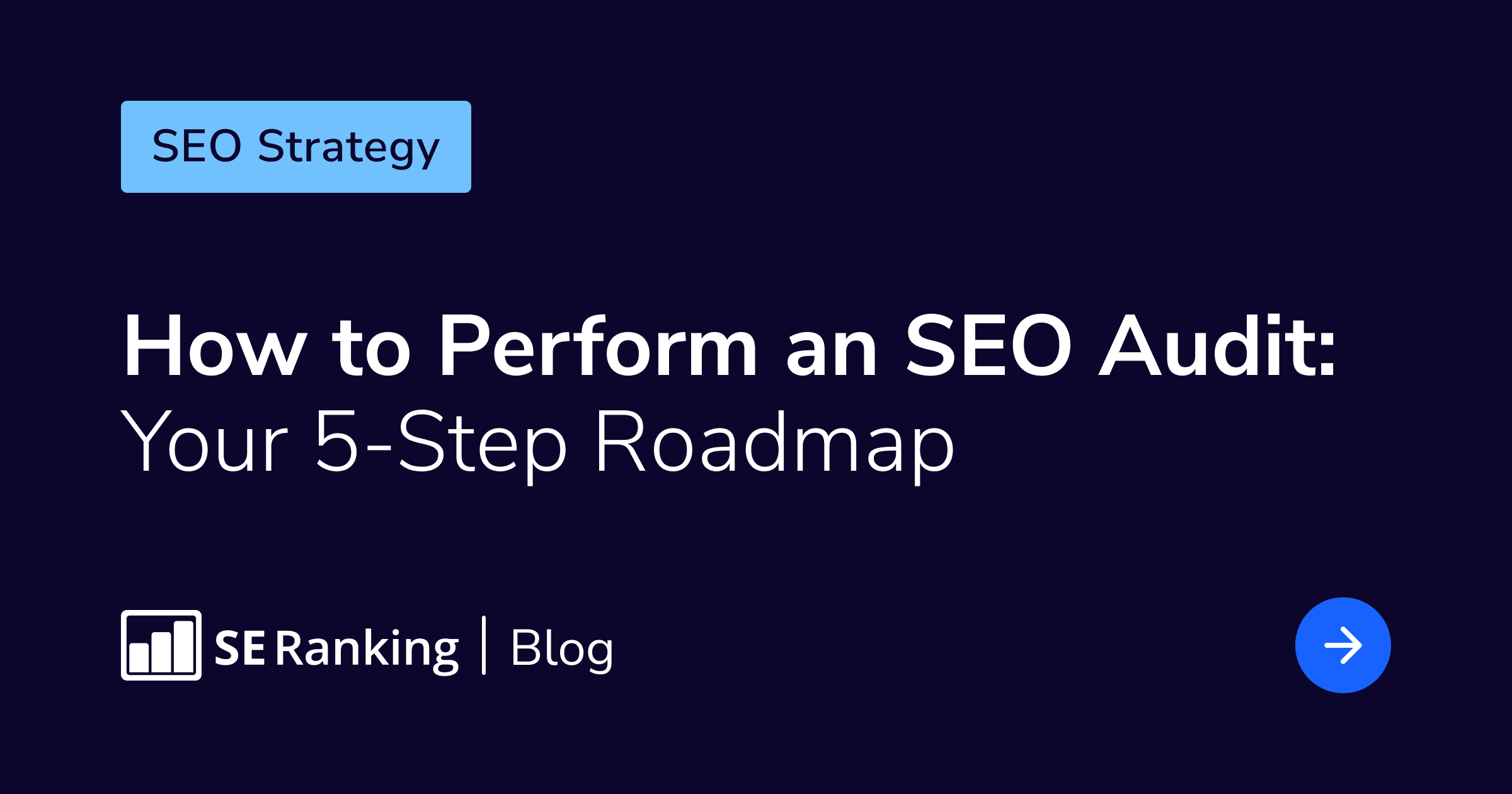 How to Do an SEO Audit: 5 Pro Steps + Bonus