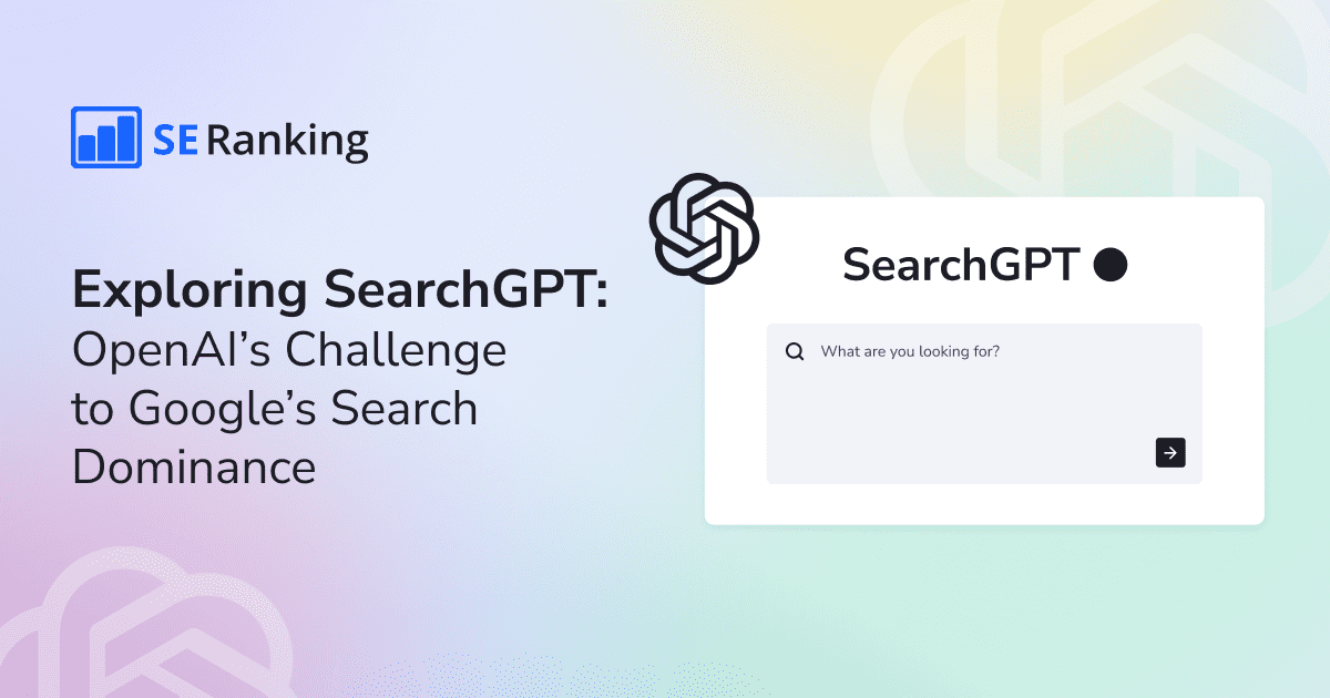 SearchGPT: The Latest Challenge to Google Search