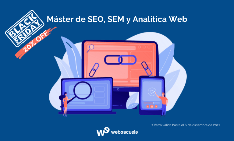 Máster de SEO, SEM Y Analítica Web de Webescuela