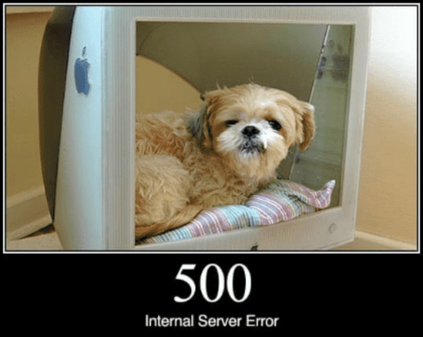 500 Internal Server Error meme